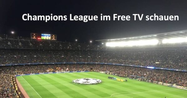 Champions League Free TV Ausland