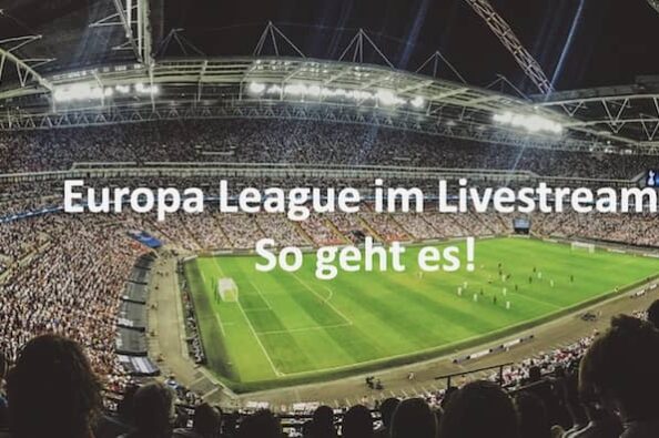 UEFA Europa League Live Stream kostenlos aus dem Ausland Titelbild